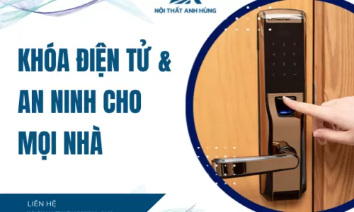 Khóa Điện Tử & An Ninh Cho Mọi Nhà