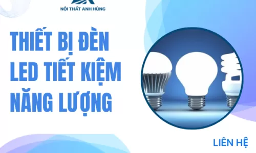 Thiết Bị Đèn LED Tiết Kiệm Năng Lượng – Lựa Chọn Thông Minh