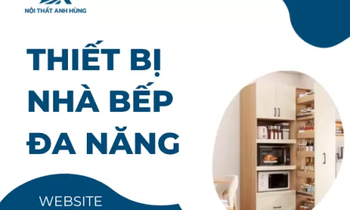 Thiết Bị Nhà Bếp Đa Năng – Tiện Lợi Cho Mọi Không Gian Bếp
